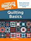 Cover image for The Complete Idiot's Guide to Quilting Basics